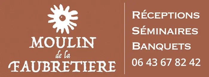 Moulin de la Faubretière, réceptions, séminaires, banquets